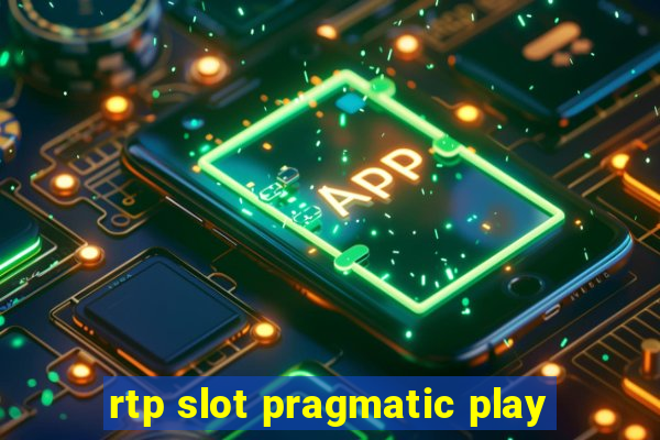 rtp slot pragmatic play